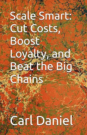 Scale Smart by Carl Daniel - The Hospitality Growth Playbook